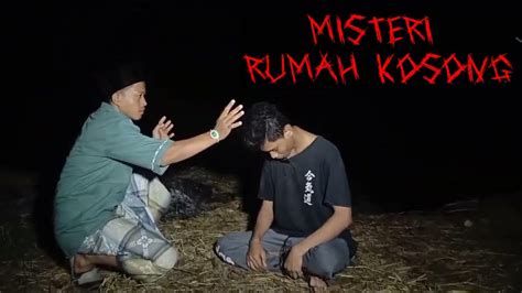 Ungkap Misteri Rumah Kosong Eyang Kancil Penelusuran Youtube