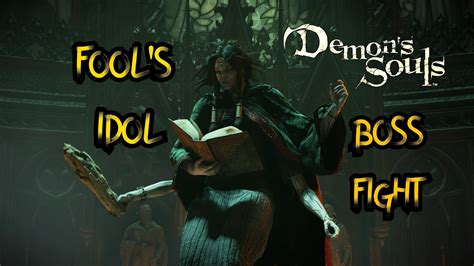 Demon s Souls Remake PS5 Boss Falso Ídolo Fool s Idol YouTube