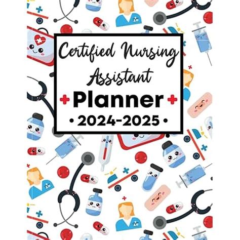 Certified Nursing Assistant Planner 2024 2025 Elevate