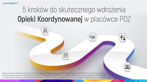 5 kroków do skutecznego wdrożenia Opieki Koordynowanej w placówce POZ