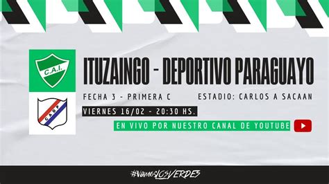 Primera C Ituzaing Deportivo Paraguayo En Vivo Torneo Apertura