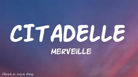 Merveille Citadelle Lyrics Youtube