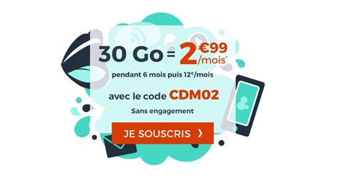 Bon Plan le forfait mobile Cdiscount 30 Go à 2 99 par mois