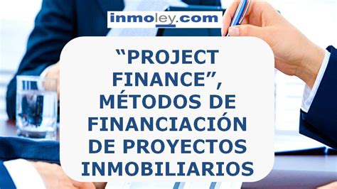 NUEVO CURSO DE FINANCIACIÓN INMOBILIARIA PROJECT FINANCE INMOBILIARIO