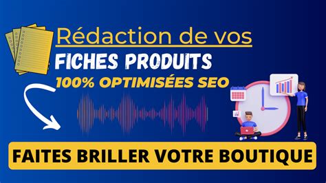 Je Vais R Diger Vos Fiches Produits Optimis Es Seo Par Felix