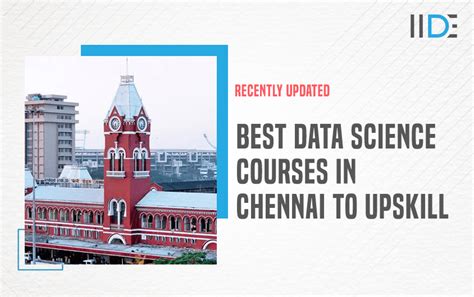 11 Best Data Science Courses In Chennai 2024 Iide