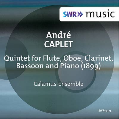 Caplet Andr Quintett F R Fl Te Klarinette Fagott Und Klavier Swr