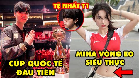 Update Lmht Geng Trở Thành Nhà Vua Msi 2024 Tuyển Thủ T1 Tệ Nhất