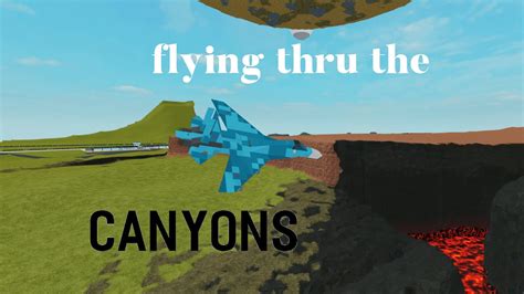 Flying Through The Canyons Youtube