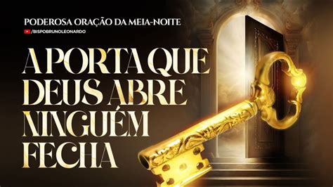 ORAÇÃO FORTÍSSIMA A PORTA QUE DEUS ABRE NINGUÉM FECHA