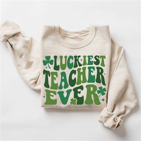 Luckiest Teacher Ever Shamrock Sweatshirt St Patricks Day Sweatshirt