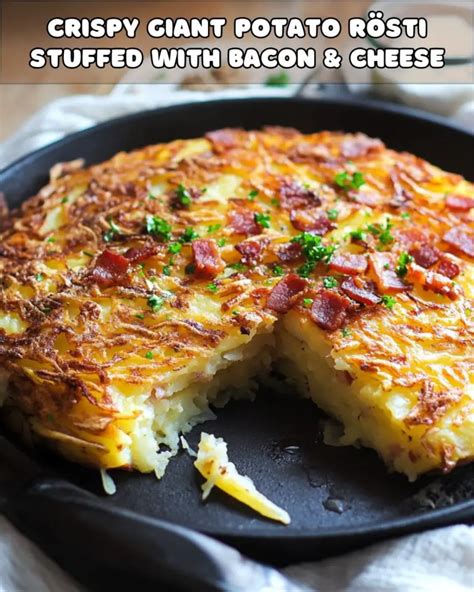 Crispy Giant Potato Rösti Stuffed with Bacon Cheese A Decadent and