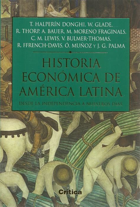 Historia Econ Mica Del Am Rica Latina Ediciones T Cnicas Paraguayas