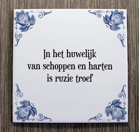 Tegeltje Met Spreuk Tegeltjeswijsheid In Het Huwelijk Van Schoppen