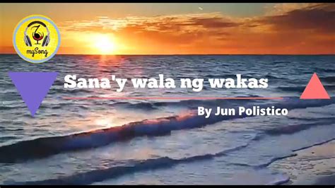 Sana Y Wala Nang Wakas Minus One W Lyrics Ft Jun Polistico YouTube