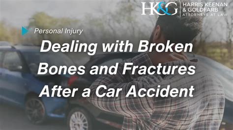 I Suffered Broken Bones And Fractures After A Car Accident