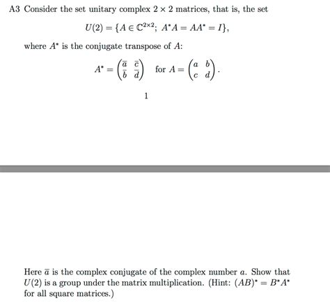 Solved A3 Consider The Set Unitary Complex 2 X 2 Matrices Chegg