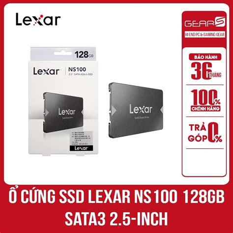 Ổ Cứng Ssd Lexar Ns100 128gb Sata3 25 Inch Bảo Hành Chính Hãng Mai