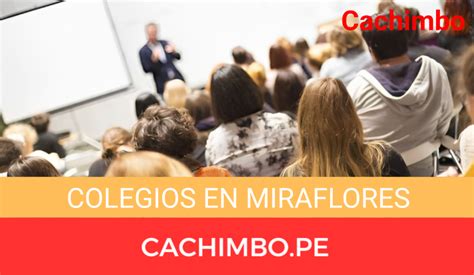 Mejores Colegios En Miraflores Ubicaciones Tel Fonos Y M S