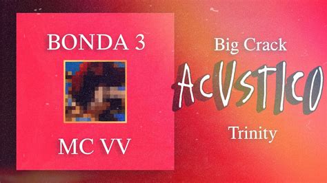 Mc Vv Big Crack Trinity Cover De Dih Youtube