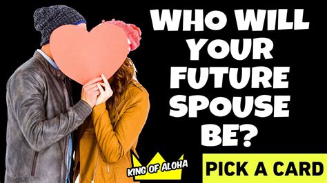 Who Is Your Future Spouse Your Relationship Description Pick A Card Youtube