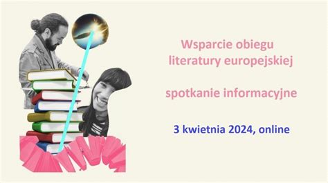 Wsparcie Obiegu Literatury Europejskiej Spotkanie Informacyjne