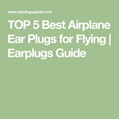 TOP 5 Best Airplane Ear Plugs for Flying | Earplugs Guide | Ear plugs ...