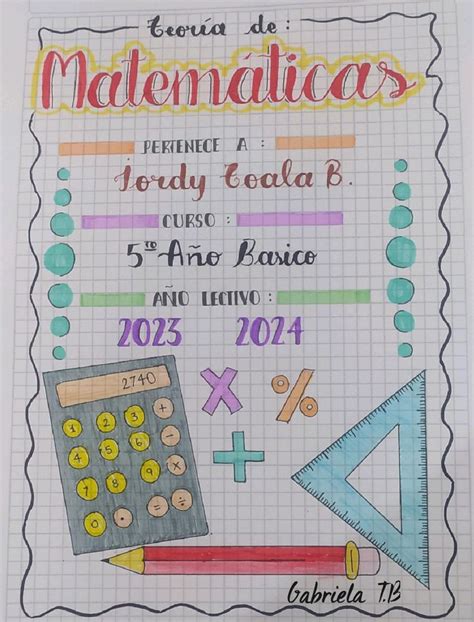 Gabriela T.B Carátula de Matemáticas 🧮 | Caratulas de matematicas