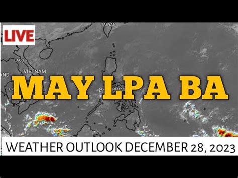 ULAT PANAHON TODAY DECEMBER 28 2023 Weather Weathernews