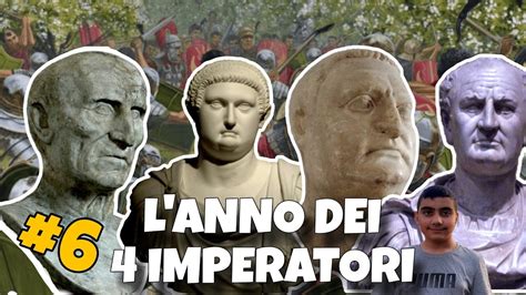 6 L Anno Dei 4 Imperatori Galba Otone Vitellio Vespasiano YouTube