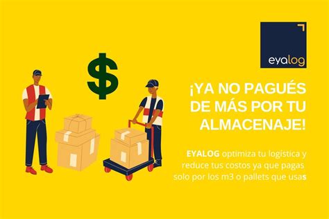 Optimiza tu logística y reduce costos con EYALOG Paga solo por lo que