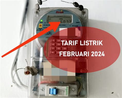 Tarif Listrik Per Kwh Berlaku Selama Februari Masyarakat