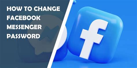 How To Change Facebook Messenger Password Wp Pluginsify