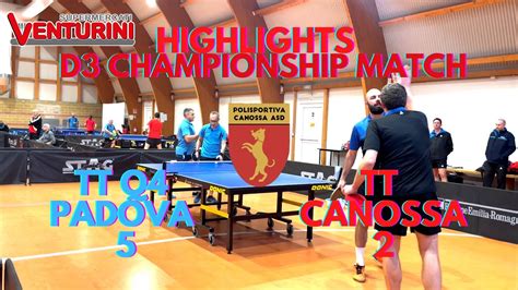 TABLE TENNIS CHAMPIONSHIP MATCH HIGHLIGHTS Q4 PADOVA VS TT CANOSSA