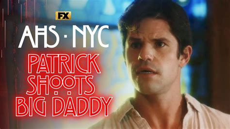 Patrick Shoots Big Daddy Scene American Horror Story Nyc Fx