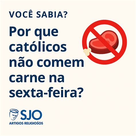 Pq Os Catolicos Nao Comem Carne Na Sexta Feira Santa - Por que católicos não comem carne na sexta-feira? | SJO Artigos Religiosos