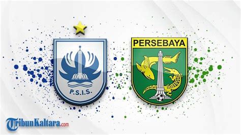 Jadwal PSIS Semarang Vs Persebaya Di Liga 1 Eks Persib Dan Bajul Ijo