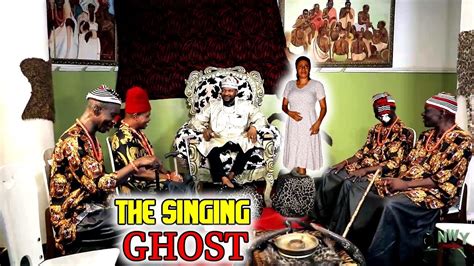 The Singing Ghost COMPLETE NEW MOVIE Stephen Odimgbe 2023 Latest