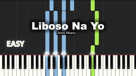 Aime Nkanu Liboso Na Yo Easy Piano Tutorial By Extreme Midi Youtube