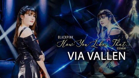 Download Lagu Mp3 Via Vallen How You Like That Blackpink Cover Versi