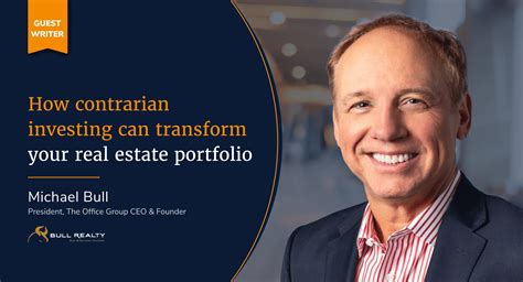 How contrarian investing can transform real estate portfolio