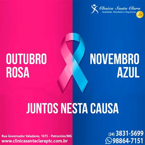 Outubro Rosa E Novembro Azul A Cl Nica Santa Clara Tamb M Apoia Essas