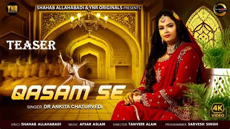 Qasam Se Official Teaser Dr Ankita Chaturvedi Shahab Allahabadi