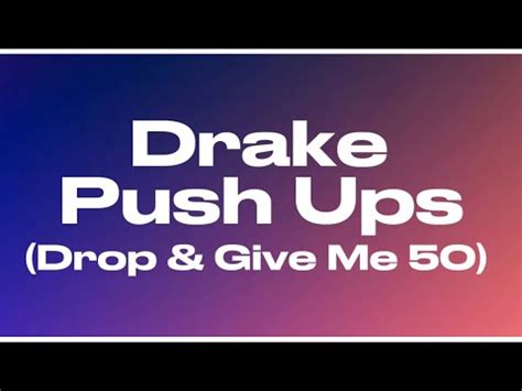 Drake Push Ups Drop Give Me Kendrick Lamar Rick Ross Metro