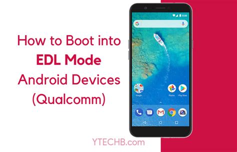 How To Boot Into Edl Mode On Qualcomm Based Android Phones