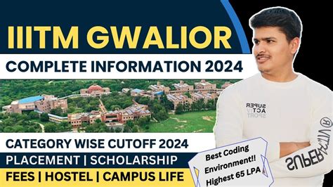 IIITM Gwalior Review 2024 Cutoff 2023 Placements Campus Life Etc