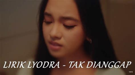 Lirik Lagu Lyodra Tak Dianggap Single Terbaru 2023 Tribunmanado Co Id