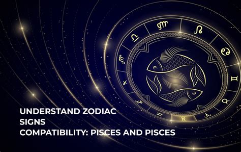 Understand Zodiac Signs Compatibility Pisces And Pisces