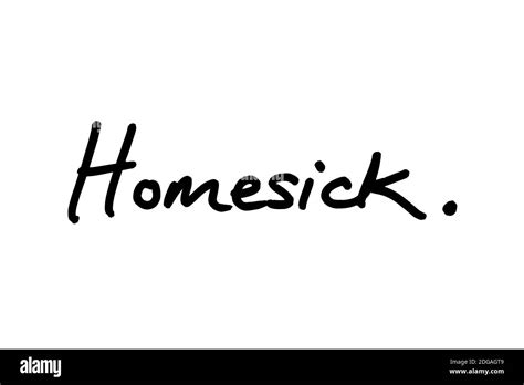 The Word Homesick Handwritten On A White Background Stock Photo Alamy