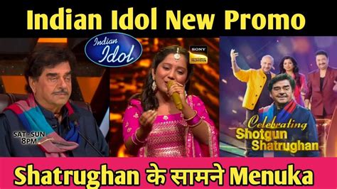 New Promo Indian Idol S14 Today Shatrughan Guest Challenge Top